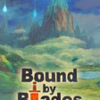 Bound By Blades