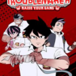 Troublemaker