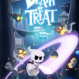 Death or Treat